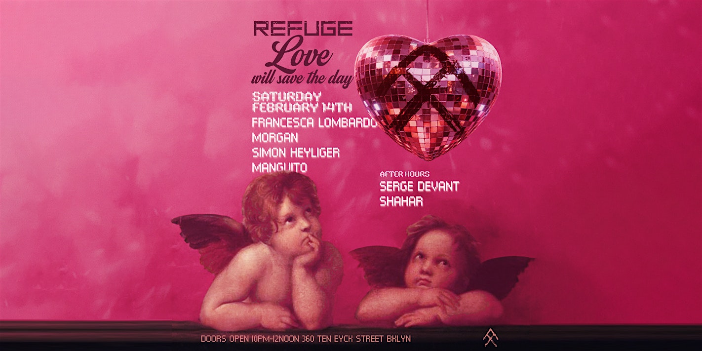 Refuge Saturdays w/ Francesca Lombardo, Serge Devant, Morgan, Shahar + More