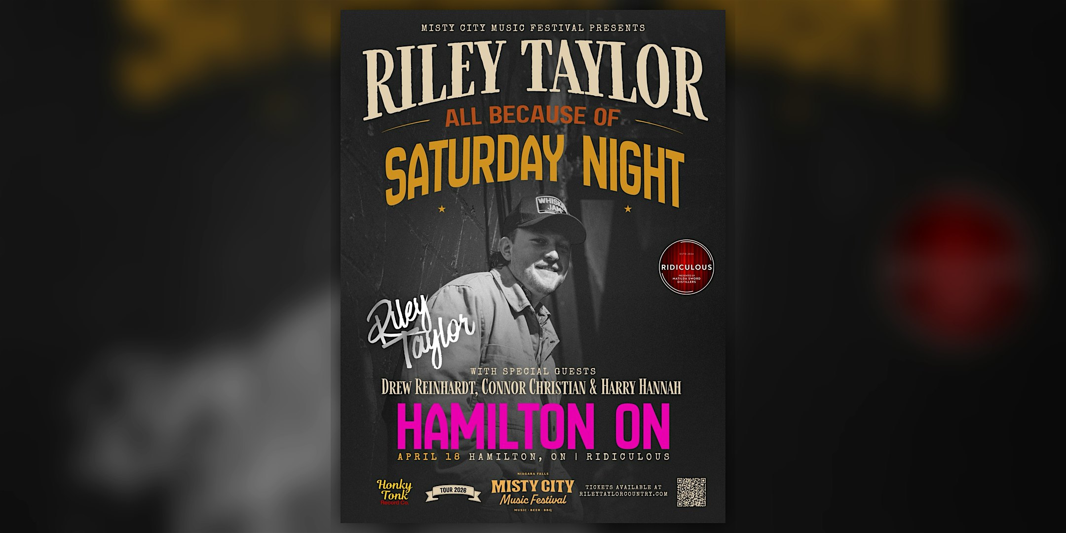 Riley Taylor - All Because of Saturday Night Tour - Hamilton, ON.