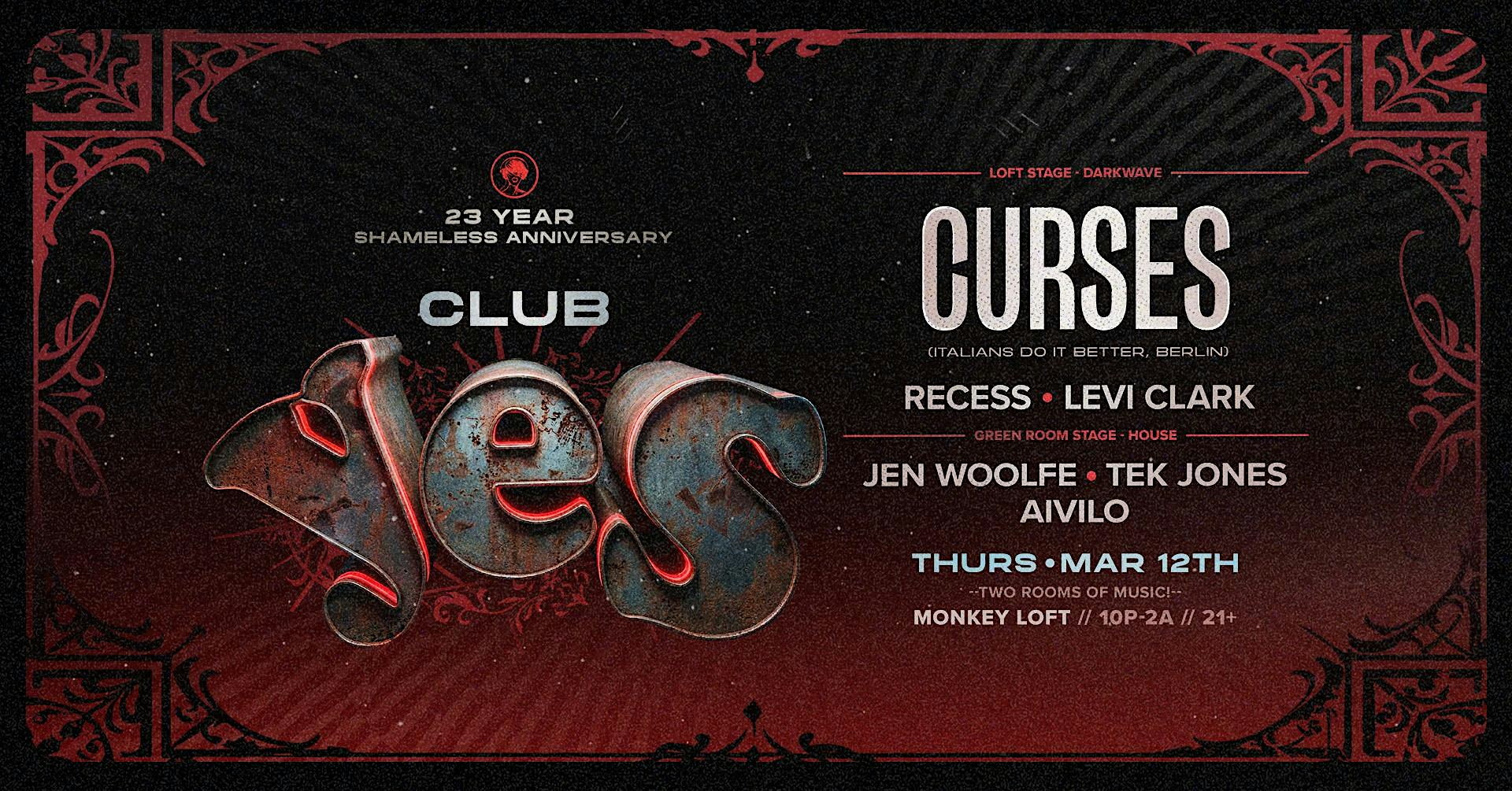 Shameless 23 Year Anniversary w/ Club YES, Curses (Berlin) & Residents