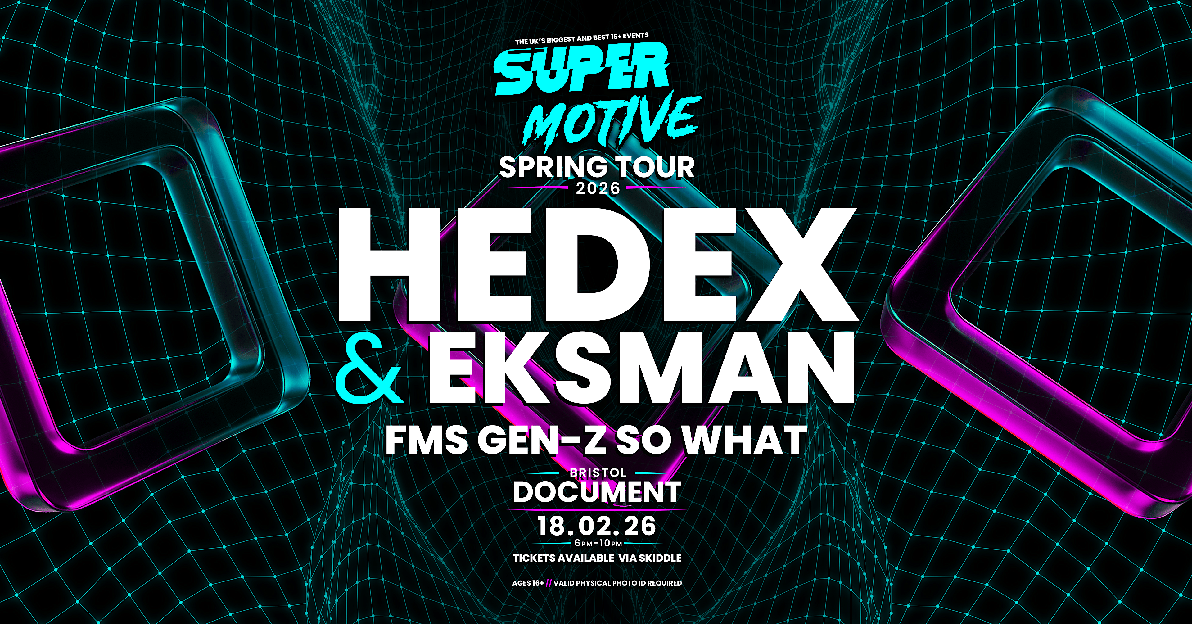 SuperMotive Bristol 16+ Rave w/ Hedex & Eksman