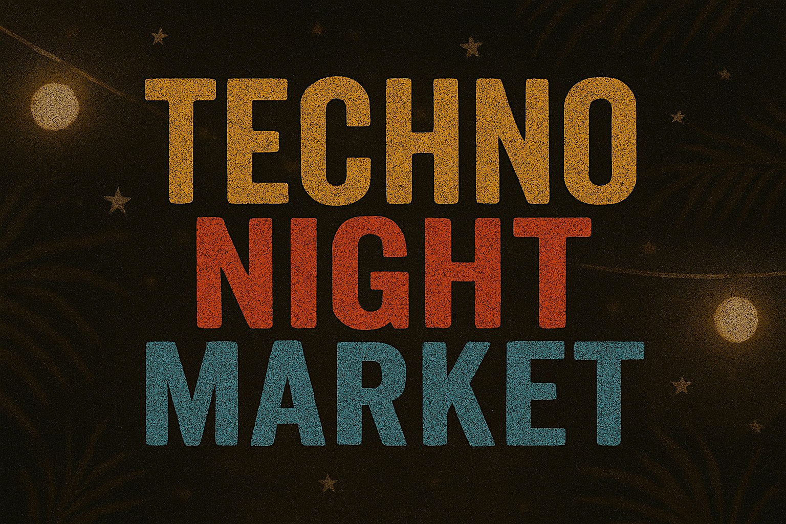 TECHNO NIGHT MARKET