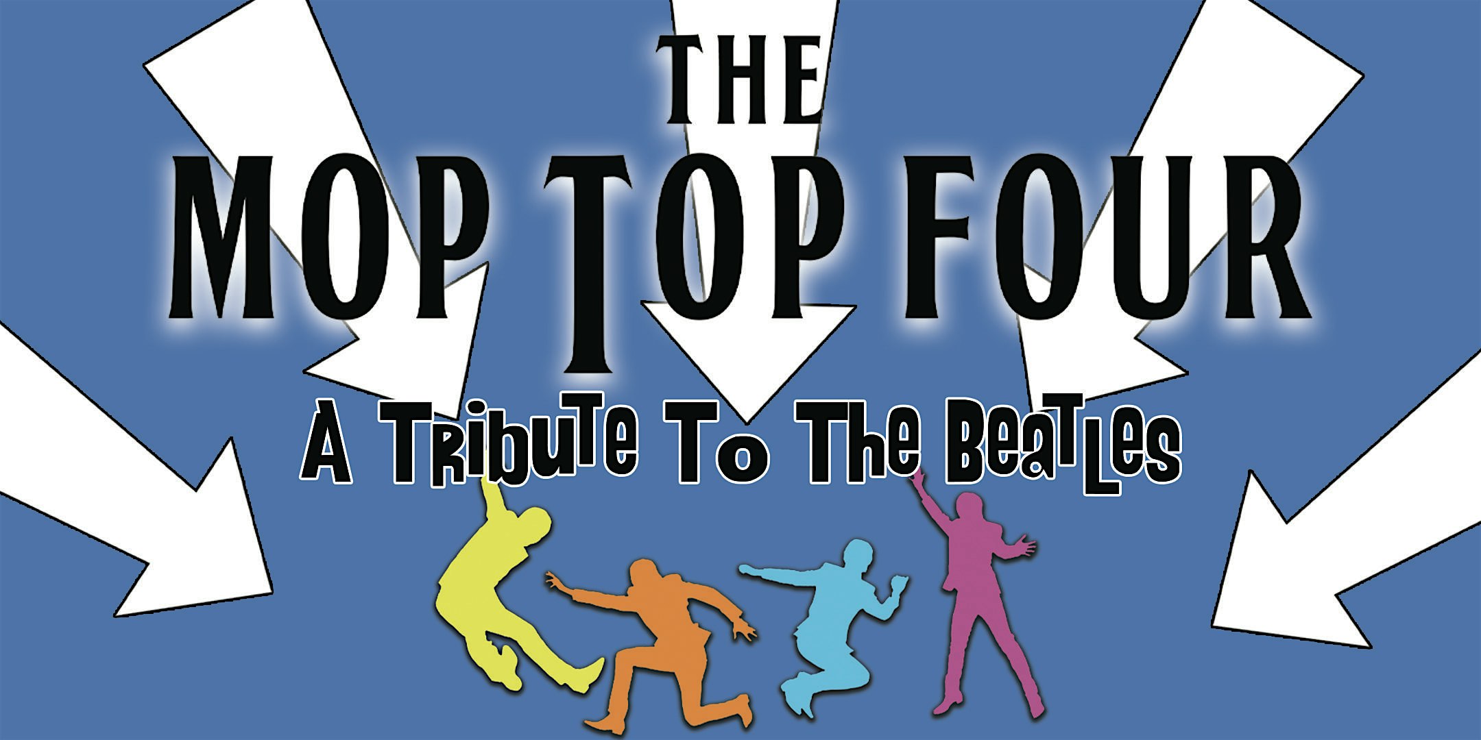 The Mop Top Four: A Tribute To The Beatles