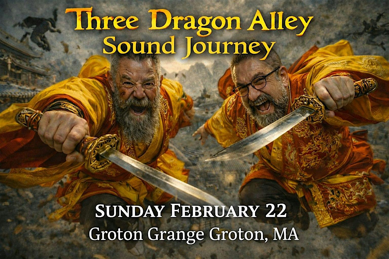 Three Dragon Alley Sound Journey Sunday 2/22 Groton Grange