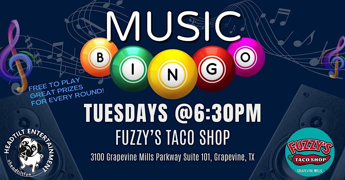 TUESDAY MUSIC BINGO AT THE FUZZY'S TACO GRAPEVINE