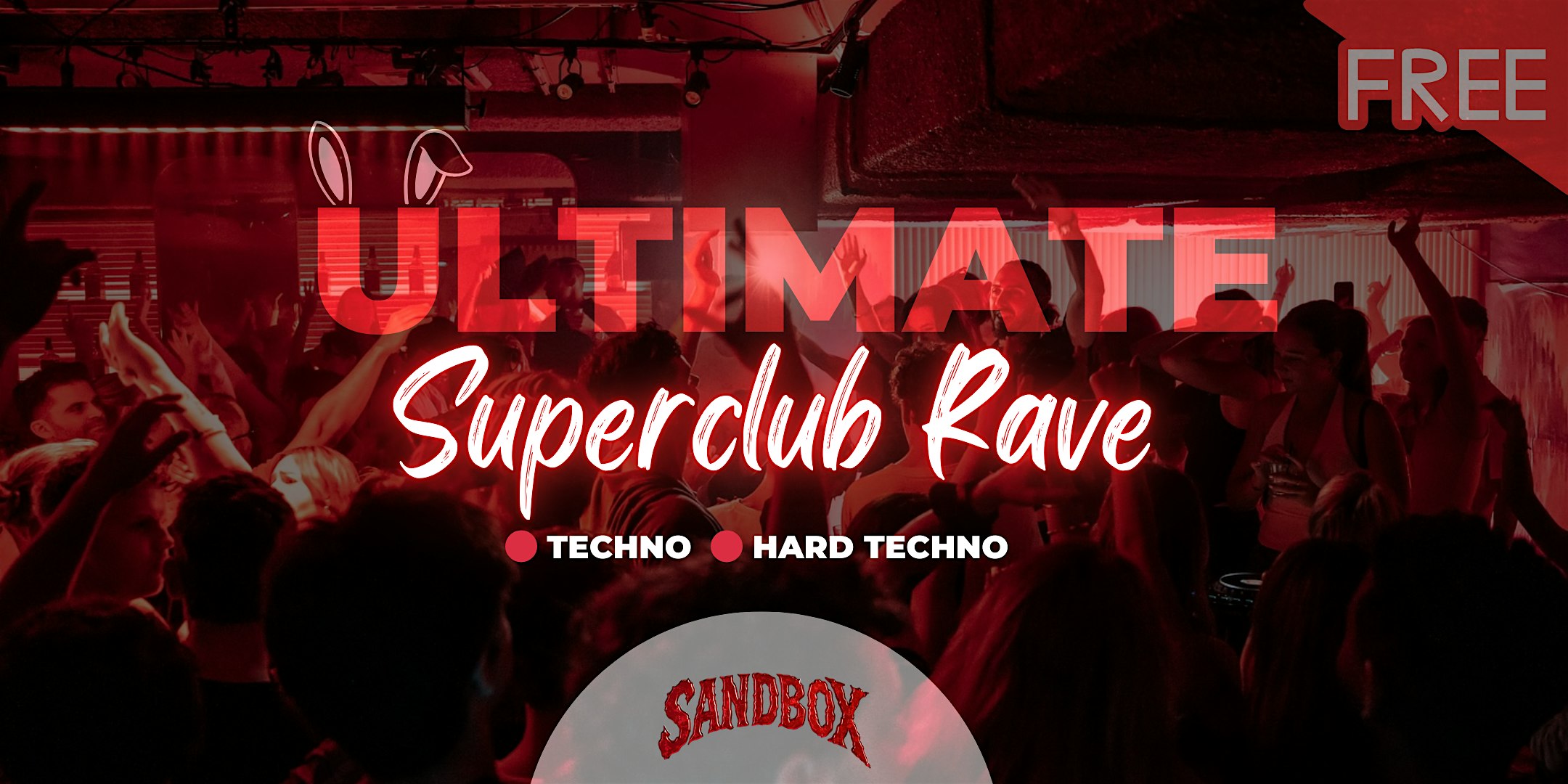 Ultimate Saturdays: Free Entry @ Sandbox Rave Superclub