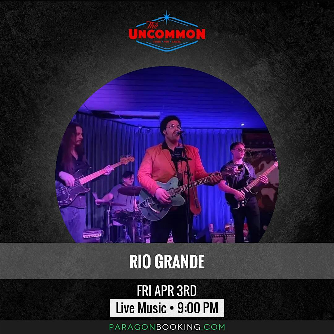 Uncommon Sessions :  Live Music in Downtown Chandler Arizona featuring Rio Grande at The Uncommon 