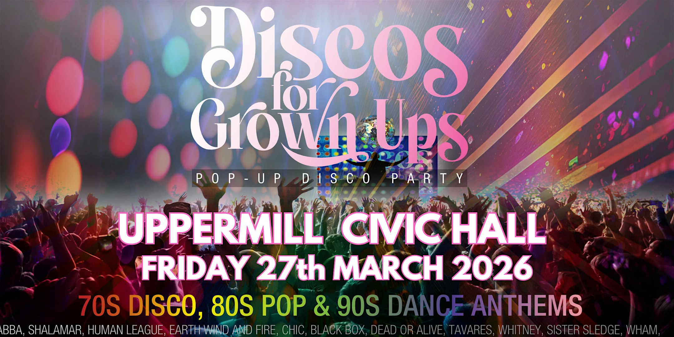 UPPERMILL - DISCOS FOR GROWN UPS 70s 80s 90 Party