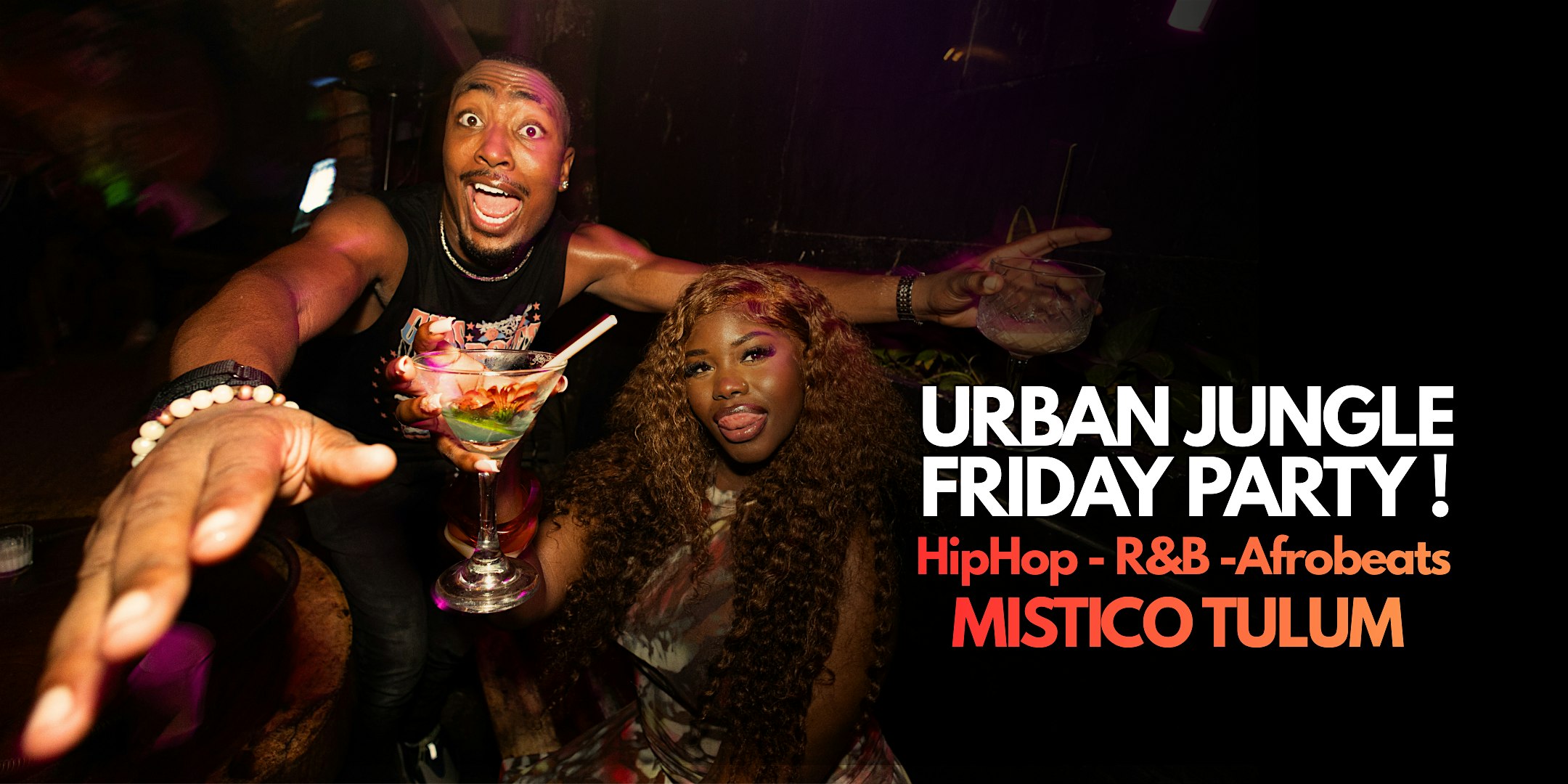 URBAN JUNGLE * FRIDAY * MISTICO * Hip Hop- R&B - Afrobeats