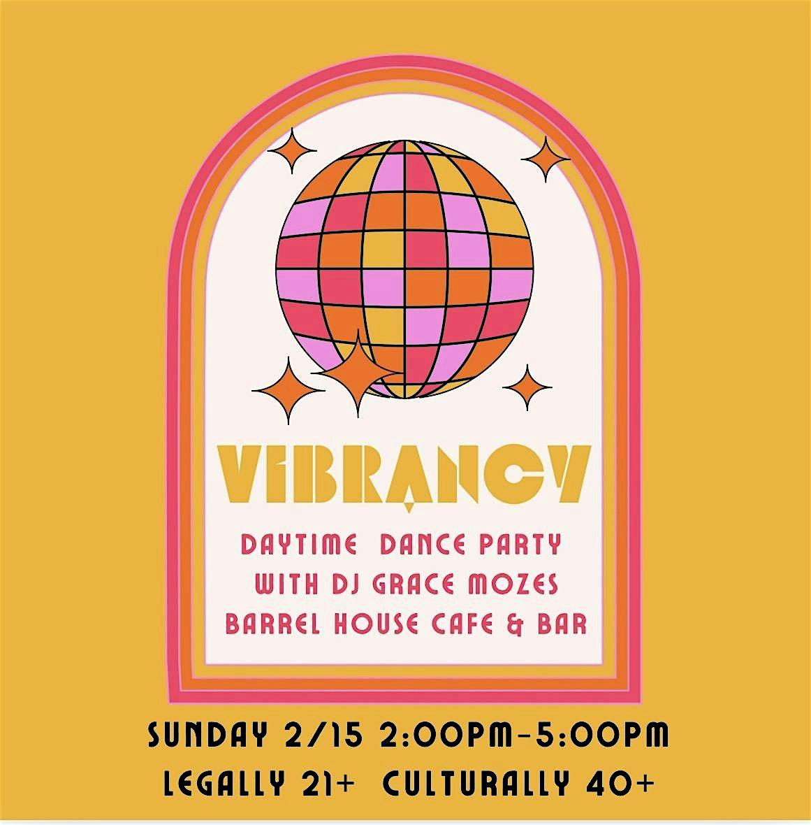 VIBRANCY: DAYTIME DJ AND DANCE PARTY