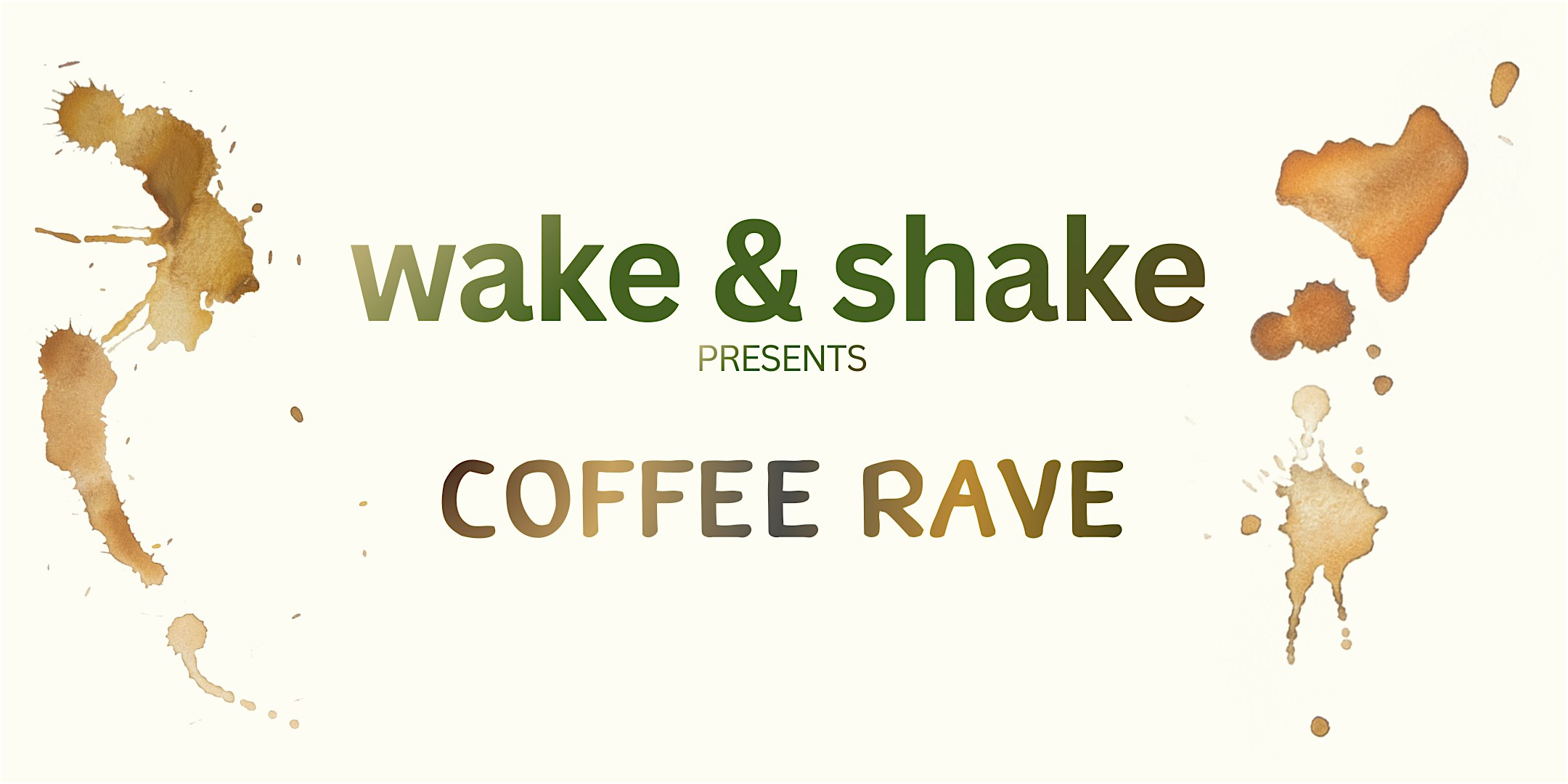 wake & shake - Coffee Rave Berlin Flyer